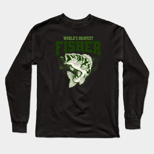 Worlds Okayest Fisher Long Sleeve T-Shirt